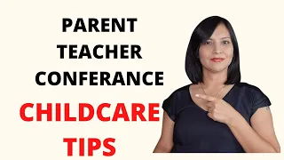 PARENT TEACHER CONFERANCE - CHILDCARE TIPS