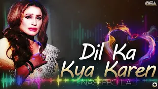 Dil Ka Kya Karen - Naseebo Lal - Best Superhit Song | official video | OSA Worldwide