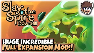 HUGE INCREDIBLE FULL EXPANSION MOD!! | Slay the Spire: Downfall