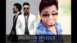 Arziyan Unplugged Cover | Ashok Singh | Shaarib & Toshi | Kalim Shaikh