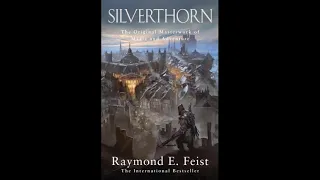 Silverthorn - Full Audiobook - Raymond E. Feist (Part 2 of 2)