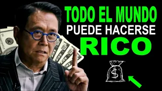 Todos Pueden hacerse RICO .. El que no arriesga no GANA / ROBERT KIYOSAKI en Español