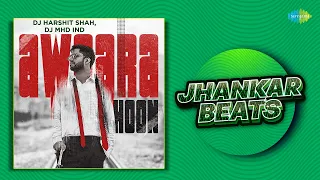 Awaara Hoon Jhankar Beats |Mukesh |Parry G |Vivek Hariharan| Marc D Muse| DJ Harshit Shah|DJ MHD IND