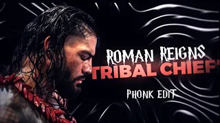 Roman Reigns "TRIBAL CHIEF " villain whatsapp status || Roman Reigns Phonk edit ||