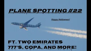 Plane Spotting #22 | High Altitude | ft. Copa, Emirates, and more!