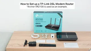 How to Set up a TP-Link DSL Modem Router via Tether App (use Archer VR2100)