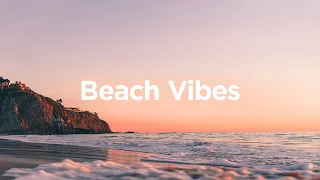 Beach Vibes 🌅Relaxing Chill Tracks for Cozy Sunsets