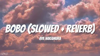 Aya Nakamura - Bobo (Slowed + Reverb)