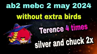 Angry birds 2 mighty eagle bootcamp Mebc 2 may 2024 without extra birds Terence,chuck and silver 2x