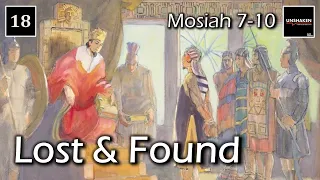 Come Follow Me - Mosiah 7-10: Lost & Found