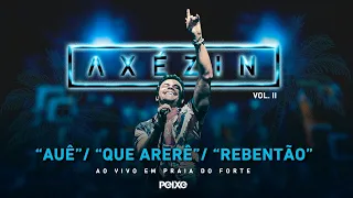 Alexandre Peixe - AXÉZIN vol. II (Auê / Que arerê / Rebentão)