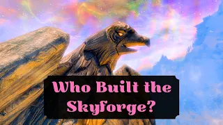 Who Built the Skyforge and How does its Magic Work?