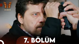 20 Dakika 7.Bölüm