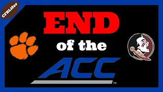 The End of the ACC: Why Clemson and Florida State Are Leaving
