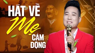 Nghe Thấm Từng Câu Từng Chữ - Duy Phường Hát Về Mẹ Xúc Động Lấy Đi Nước Mắt Người Nghe