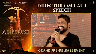 Director Om Raut Speech | Adipurush Pre Release Event | Prabhas | Kriti Sanon | Saif Ali Khan