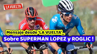 Mensaje desde LA VUELTA sobre SUPERMAN LOPEZ y ROGLIC