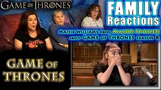 Maisie Williams | major SPOILER | Game of Thrones | Jimmy Fallon | FAMILY Reactions