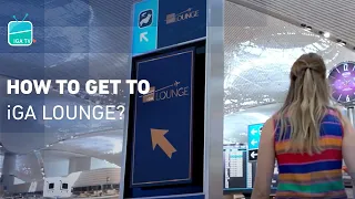 How to get to iGA Lounge?