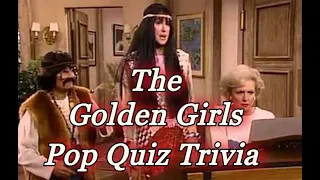 The Golden Girls Pop Quiz Trivia