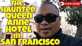 Eric B’s Daily Vlogs #396 - The Haunted Queen Anne Hotel in San Francisco