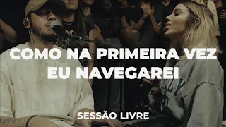 Como Na Primeira Vez + Eu Navegarei | Julliany Souza ft. @ricardinhoqueirozz | SESSÃO LIVRE