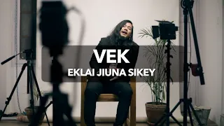 VEK - Eklai Jiuna Sikey