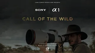 Sony Alpha 1 - Call Of The Wild by Chris Schmid