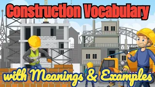 Construction Vocabulary with Meanings and Examples | English Vocabulary | Learn English with Nanncy