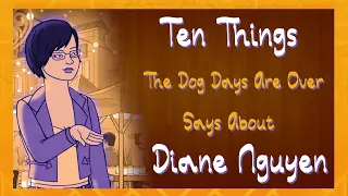 10 Things ‘The Dog Days Are Over’ Says About Diane Nguyen: A Video Essay | Lite Writes