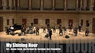 My Shining Hour (2020 Eastman Jazz Ensemble concert)