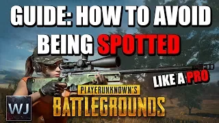 GUIDE: How to AVOID being SPOTTED in PLAYERUNKNOWN's BATTLEGROUNDS (PUBG)