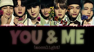 How would BTS (방탄소년단) sing YOU & ME (moonlight) by JENNIE