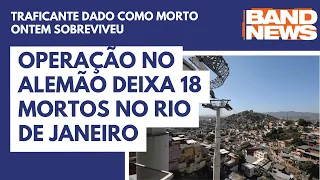 Operação no Alemão deixa 18 mortos no Rio de Janeiro