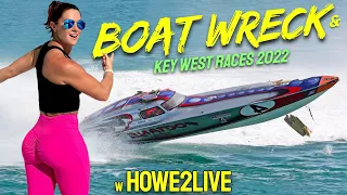 Key West Boat Wreck Offshore Boat Races 2022 Championship RWO w Howe2Live @ZipZapPower  @WavyBoats