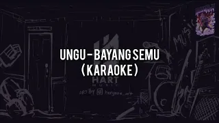 Ungu - Bayang Semu(KARAOKE) Chord+Lyric