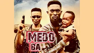 MEDO BA  (Full Movie)