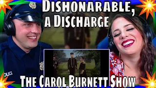 First Time Seeing Dishonarable, a Discharge | The Carol Burnett Show  | THE WOLF HUNTERZ REACTIONS