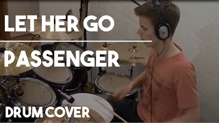 Let Her Go - Drum Cover - Passenger