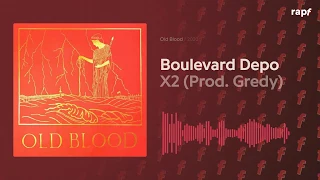 Boulevard Depo - X2 (Prod. Gredy) | OLD BLOOD