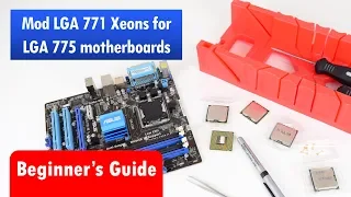 Modding cheap LGA 771 Xeon Processors for Socket 775 Motherboard