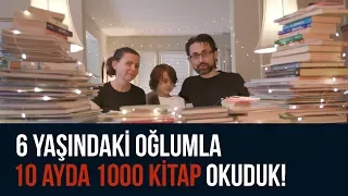 6 yaşındaki oğlumla 10 ayda 1000 kitap okuduk!