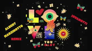 Jovanotti - I Love You Baby (Albert Marzinotto Remix)