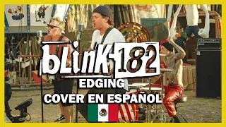 blink-182 - EDGING en español