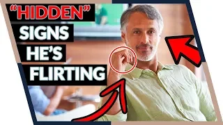 5 “Hidden” Signs He’s Flirting With You (Beware of #2!)