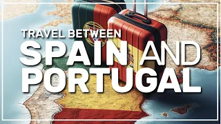 ➤ how to travel from SPAIN 🇪🇸 to PORTUGAL 🇵🇹 #146