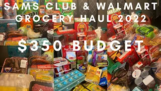 MONTHLY SAMS CLUB HAUL • WEEKLY WALMART GROCERY HAUL 2022 • $350 BUDGET  #samsclub #walmart