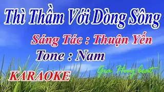 Thì Thầm Với Dòng Sông - karaoke - tone nam  - gia huy beat