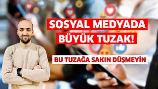 Sosyal medyada bu tuzağa sakın düşmeyin!