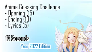 Anime Challenge - Guess The Songs Year 2022 Edition ( 30 in Total )